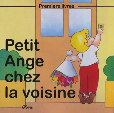 Petit Ange chez la voisine