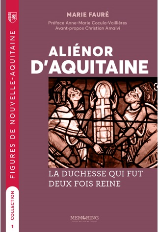 Aliénor d'Aquitaine, la duchesse qui fut deux fois reine
