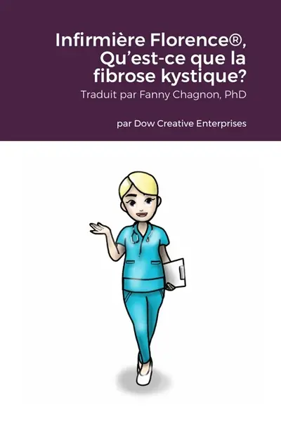 Infirmière Florence®, Qu'est-ce que la fibrose kystique ?