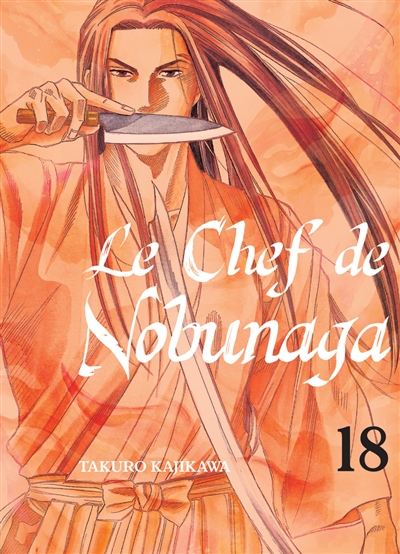 Le chef de Nobunaga. Vol. 18