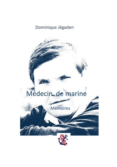Médecin de marine : Mémoires