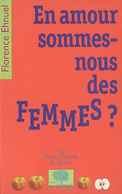 En amour sommes-nous des femmes ?