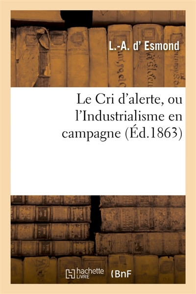 Le Cri d'alerte, ou...