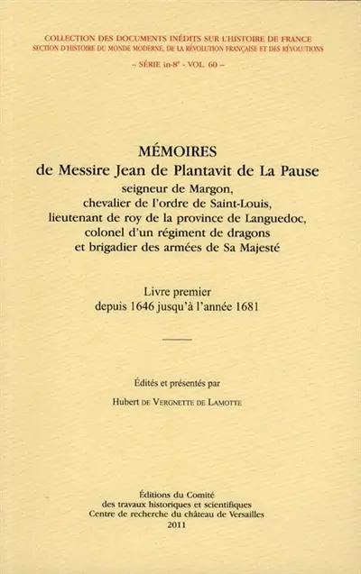 Mémoires de messire Jean de Plantavit de La Pause. Vol. 1. Depuis 1646 jusqu'à l'année 1681