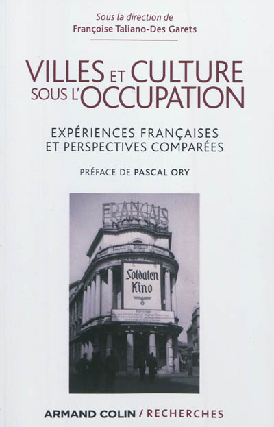 Villes et culture sous l'Occupation : expériences françaises et perspectives comparées