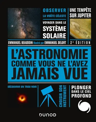 L'astronomie comme vous ne l'avez jamais vue