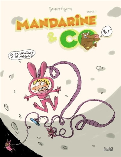 Mandarine & Co : Si on rentrait à la maison ?