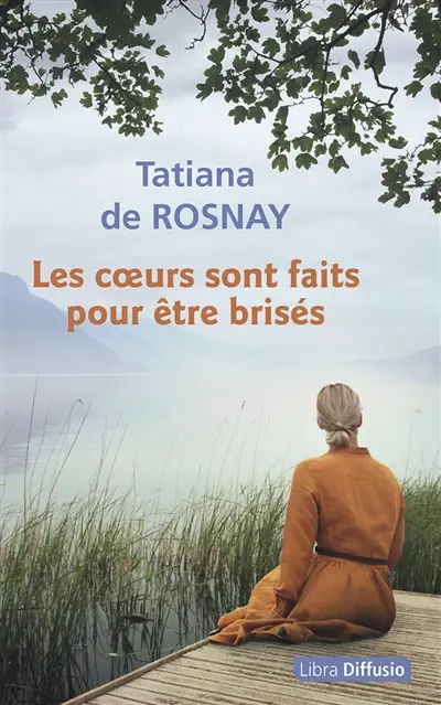 Les coeurs sont faits pour être brisés