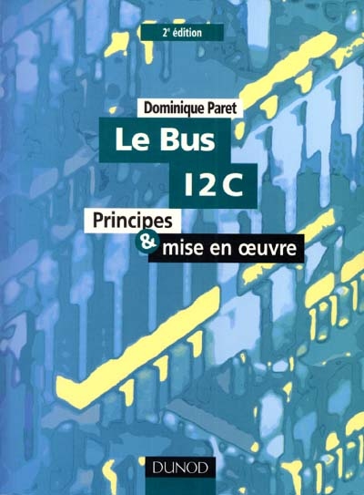 Le Bus I2C : principes et mise en oeuvre