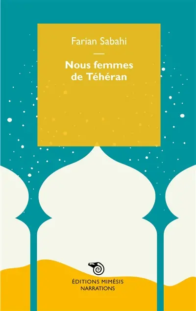 Nous femmes de Téhéran