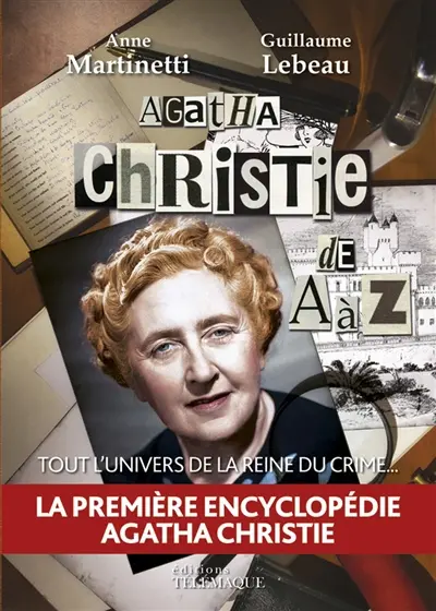 Agatha Christie de A à Z : tout l'univers de la reine du crime