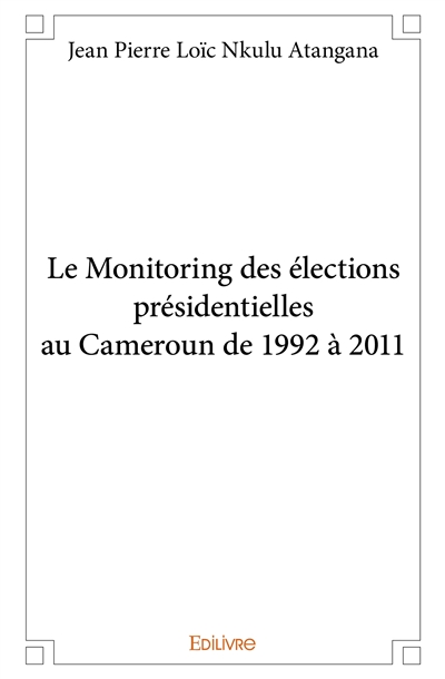 Le monitoring des élections...