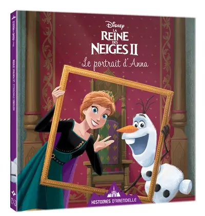 Histoires d'Arendelle, la reine des neiges II. Vol. 7. Le portrait d'Anna