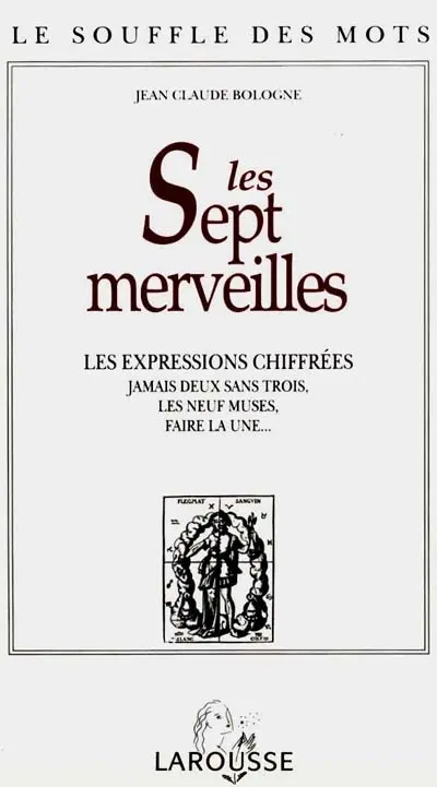 Les Sept merveilles : les expressions chiffrées