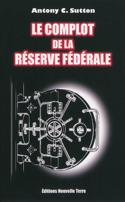 Le complot de la Réserve fédérale