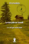 Le douzième travail un refuge autarcique