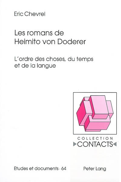 Les romans de Heimito von Doderer : l'ordre des choses, du temps et de la langue