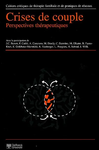 Cahiers critiques de thérapie familiale et de pratiques de réseaux, n° 23. Crises de couple : perspectives thérapeutiques