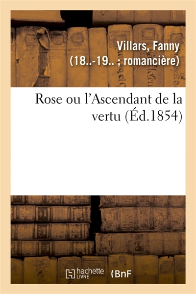 Rose ou l'Ascendant de la...