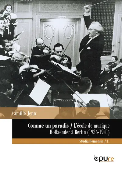 Comme un paradis : l'école de musique Hollaender à Berlin (1936-1941)