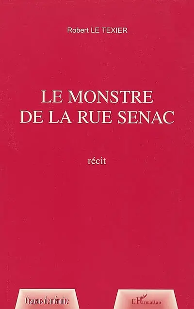 Le monstre de la rue Sénac