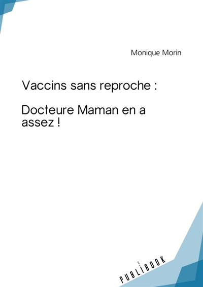 Vaccins sans reproche :...