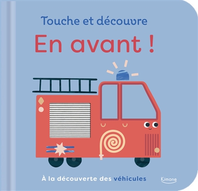 En avant ! : à la découverte des véhicules
