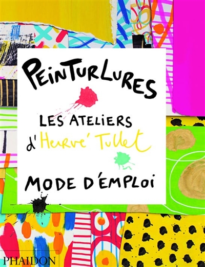 Peinturlures : les ateliers d'Hervé Tullet
