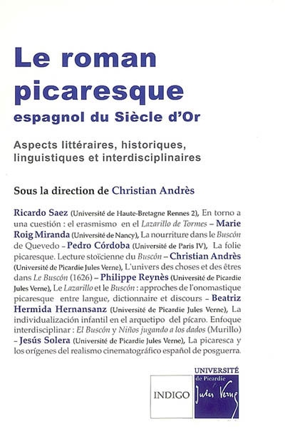 Le roman picaresque espagnol du siècle d'or : aspects littéraires, historiques, linguistiques et interdisciplinaires