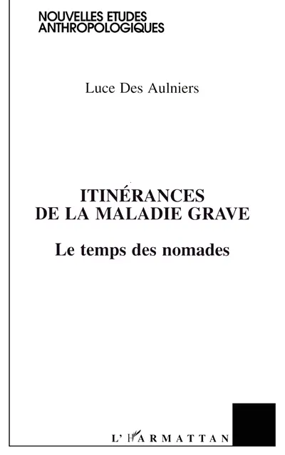 Itinérances de la maladie grave : le temps des nomades