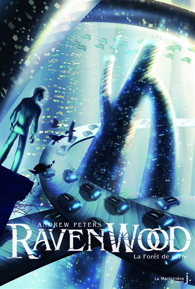 Ravenwood. Vol. 2. La forêt de verre