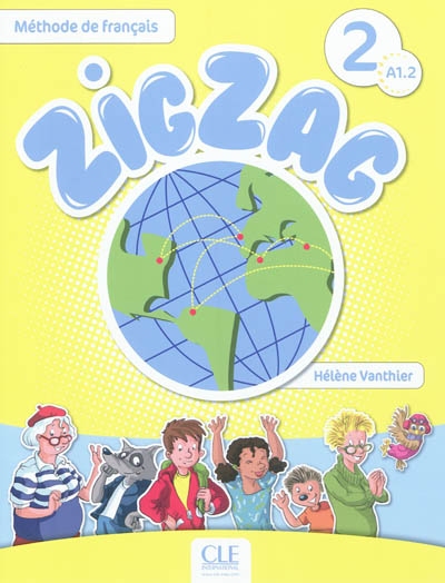 Zigzag 2 A1.2 : Livre de l'élève