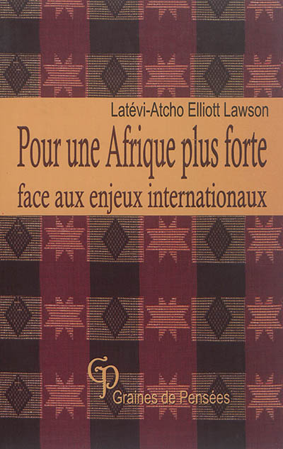 Pour une Afrique plus forte face aux enjeux internationaux