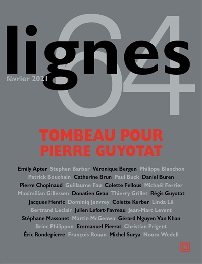 Lignes, n° 64. Tombeau pour Pierre Guyotat
