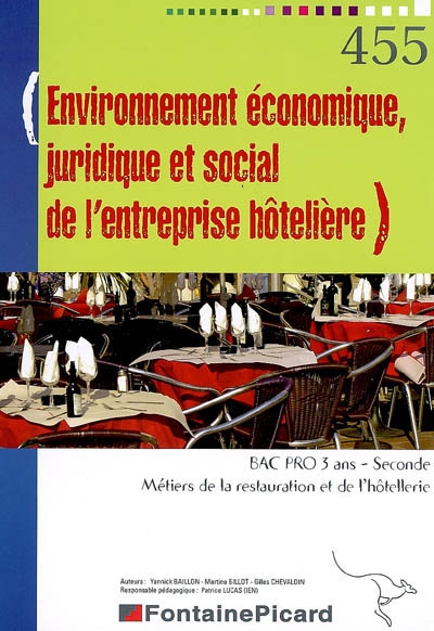 Environnement économique, juridique et social de l'entreprise hôtelière : bac pro 3 ans, seconde, métiers de la restauration et de l'hôtellerie