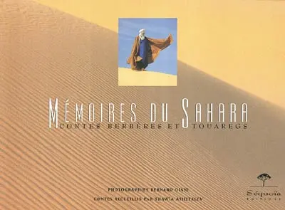 Mémoires du Sahara : contes berbères et touaregs