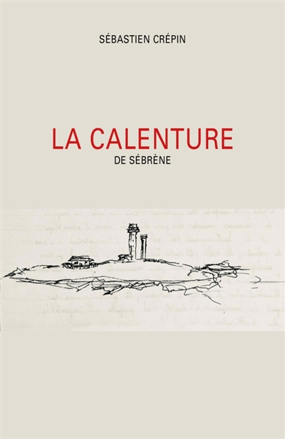 La Calenture : de Sébrène