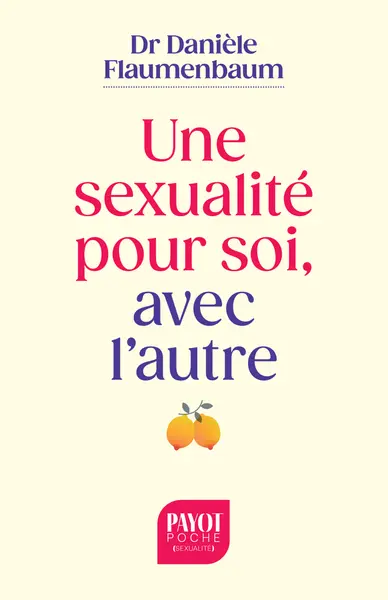 Une sexualité pour soi, avec l'autre