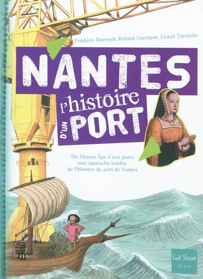 Nantes, l'histoire d'un port