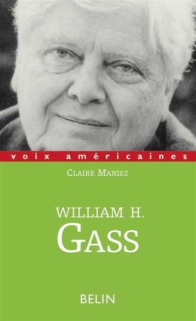 William Gass : l'ordre de la voix