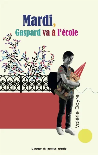 La semaine de Gaspard. Vol. 2. Mardi, Gaspard va à l'école