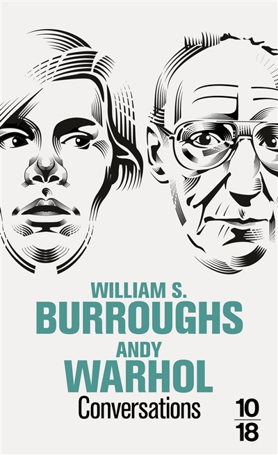 Conversations : William S. Burroughs, Andy Warhol