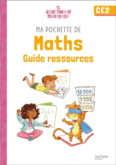 Ma pochette de maths CE2 : guide ressources