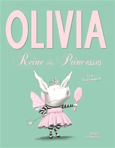 Olivia, reine des princesses