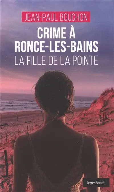 Crime à Ronce-les-Bains : la fille de la pointe