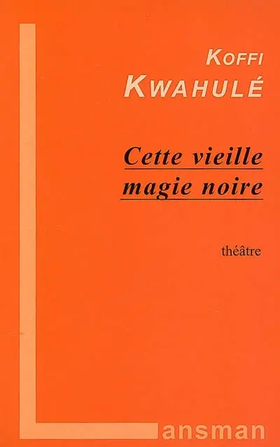 Cette vieille magie noire