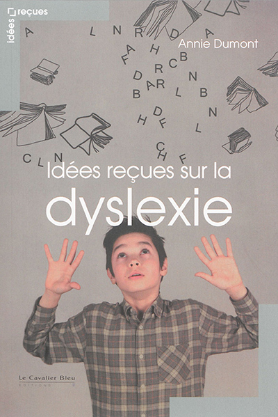Idées reçues sur la dyslexie