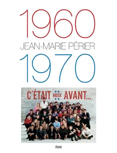 1960-1970 : c'était mieux avant