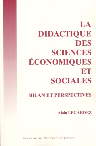La didactique des sciences économiques et sociales : bilan et perspectives