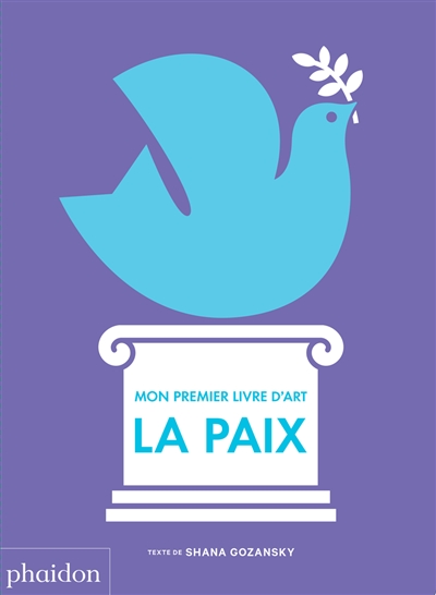 La paix : mon premier livre...
